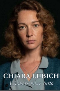 Chiara Lubich - L'Amore vince tutto (2021) streaming