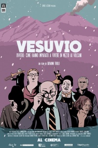 Vesuvio - Ovvero: come hanno imparato a vivere in mezzo ai vulcani (2021) streaming